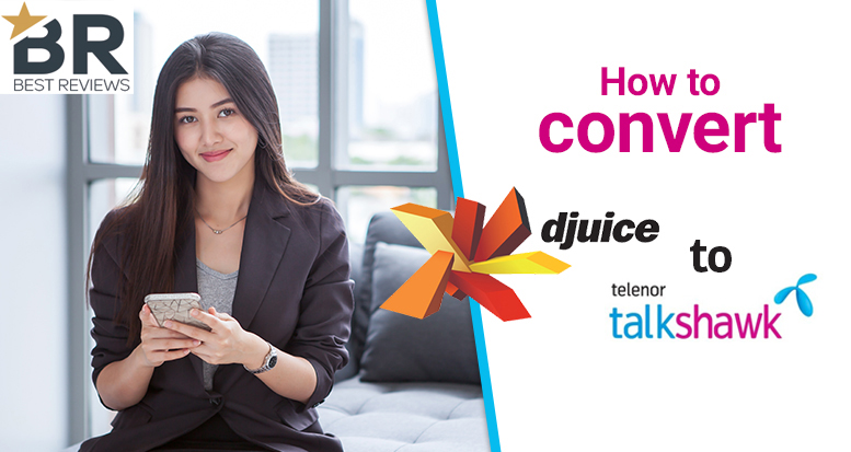 How to Convert Djuice to Telenor Talkshawk