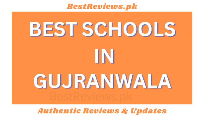 Best Schools In Gujranwala