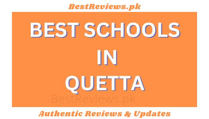 Best Schools In Quetta