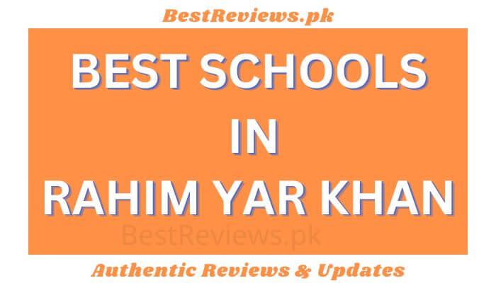 Best Schools In Rahim Yar Khan