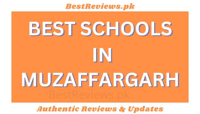 Best Schools in Muzaffargarh